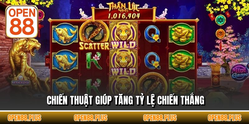 Chiến thuật giúp tăng tỷ lệ chiến thắng